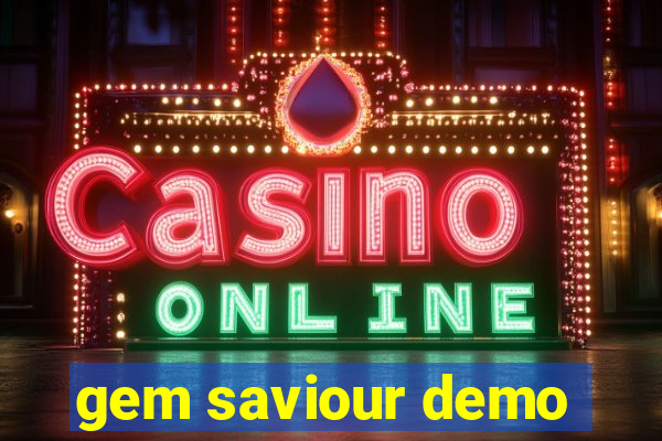 gem saviour demo